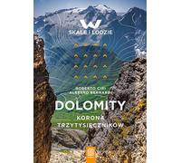 Dolomites La couronne des trois mille Roberto Ciri, Alberto Bernardi (Buch auf Polnisch)