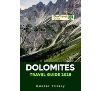 Dolomites Travel Guide 2025: Discover the Rugged Beauty of Northern Italy’s Alpine Wonders, Hiking Trails, and Ski Resorts