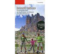 Dolomiti insieme. Escursioni per tutti tra boschi e vette attorno a Cortina D'Ampezzo. Ediz. ampliata