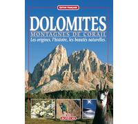 Dolomiti. Montagne di corallo. Ediz. francese