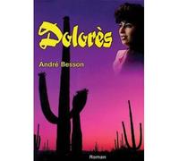 Dolores - André Besson - Mon Village - broché - Livre