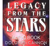 Dolores Cannon - Legacy from the Stars (Audio CD)