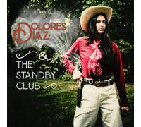 Dolores Diaz & The Standby Club Live At O'Leaver's (Vinyl)