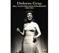 Dolores Gray : Bell Telephone Hour Appearances
