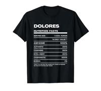Dolores Valeur Nutritive Nom Drôle T-Shirt Graphique avec Valeur