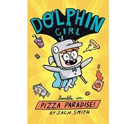 Dolphin Girl 1: Trouble In Pizza Paradise!