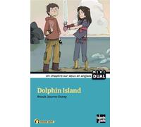 Dolphin Island Edition bilingue français-anglais - Anouk Journo - Talents Hauts - broché - Roman junior dès 9 ans