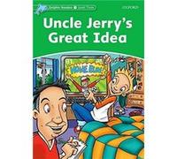 Dolphin Readers Level 3 Uncle Jerrys Great Idea - Norma Shapiro - Oxford University Press - Livre en Anglais - Paperback Collectif (Auteur)