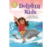 Dolphin Ride: Independent Reading Gold 9