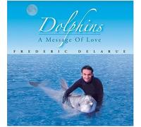 Dolphins - A Message of Love