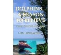 Dolphins... A Reason To Believe