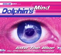Dolphins Mind - Into The Blue