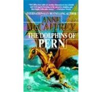 Dolphins of Pern Anne McCaffrey (Auteur)