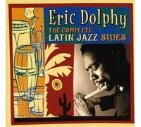 Dolphy Eric - Complete Latin Jazz Sides