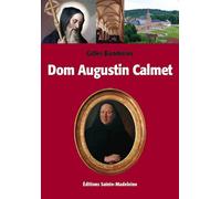 Dom Augustin Calmet - Gilles Banderier - Sainte-Madeleine - broché - Essai