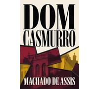 Dom Casmurro: A New Translation