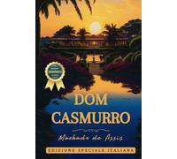 DOM CASMURRO: Edizione Speciale Italiana (Translated)