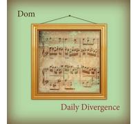 Dom Cassise - Dom-Daily Divergence [Import]