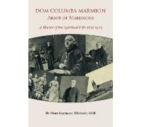 Dom Columba Marmion, Abbot Of Maredsous