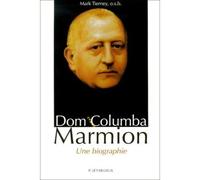 Dom Columba Marmion Une biographie - Mark Tierney - Lethielleux - broché - Essai