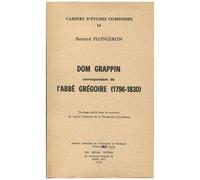 Dom Grappin Correspondant De L'abbé Grégoire, 1796-1830