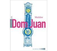 Dom Juan Molière (Auteur), Johanna Pernot (Postface), Sébastien Lumineau (Illustration)