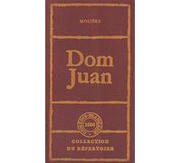 Dom Juan ou le Festin de pierre : Comédie en5 actes (Collection du répertoire)