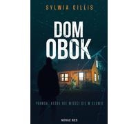 Dom obok - Sylwia Gillis (livre en polonais)