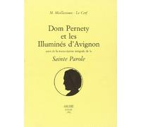 Dom Pernety et les Illuminés d'Avignon - Micheline Meillassoux-Le Cerf - Arche Edizioni - broché - Etude
