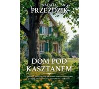 Dom pod kasztanem - Natalia Przeździk (Buch auf Polnisch)