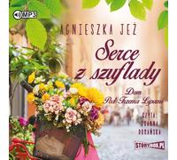 Dom Pod Trzema Lipami Volume 1 Serce z szuflady - Agnieszka Jeż (Hörbuch auf Polnisch)