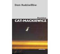 Dom Radziwiłłów - Stanisław Cat-Mackiewicz (littérature et histoire en polonais)