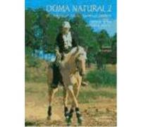 Doma Natural 2. Del Potro Recién Nacido Al Caballo Montado - Elisabeth de Corbigny Elisabeth De Corbigny (Auteur)