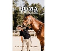 DOMA TU DESTINO: Explora en ti a través de los caballos.