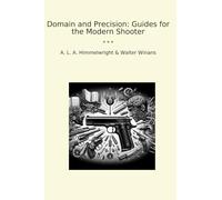 Domain and Precision: Guides for the Modern Shooter