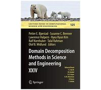 Domain Decomposition Methods In Science And Engineering Xxiv