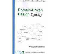 Domain-Driven Design Quickly Abel Avram, Floyd Marinescu (Auteur)