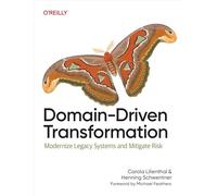 Transformation pilotée par le domaine – Moderniser les systèmes hérités et réduire les risques