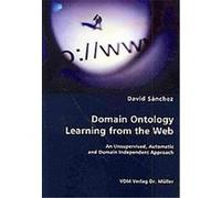 Domain Ontology Learning from the Web David Sanchez (Auteur)