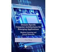 Domain-Specific Computer Architectures for Emerging Applications