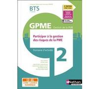 Domaine d'activité 2 - BTS 2ème année GPME (DOM ACT GPME) Livre + licence élève - 2022 Didier Lahaye (Directeur éditorial), Hélène de Mari (Auteur), Claudia Del Testa (Auteur), Virginie Doumax-Tagliav
