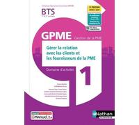 Domaine D'activités 1 Gérer La Relation Avec Les Clients Et Les Fournisseurs De La Pme Bts Gpme 1re & 2e Années