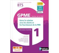 Domaine d'activités 1 – Gérer la relation clients et fournisseurs de la PME – BTS GPME 1re/2e