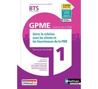 Gérer relat clients/Fourn. BTS Gestion de la PME 1e/2e années (DOM ACT GPME) Livre + licence élève Christine Tronquoy (Auteur), Francine Cayot (Auteur), Carole Dalzon (Auteur), Sandrine Jouanard (Aute