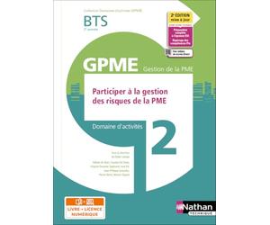 Domaine d'activités 2 - Participer à la gestion des risques de la PME - BTS GPME 2e année - Coll. Domaines d'activités GPME