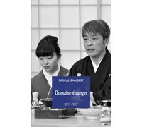 Domaine étranger 2017-2023 - Pascal Rambert - Solitaires Intempestifs - broché - Théâtre