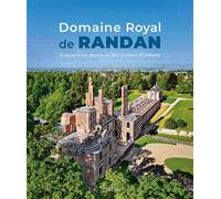 Domaine royal de Randan Surprenante demeure des princes d'Orléans - Collectif - Lieux Dits - relié - Beau livre