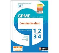 Domaines d'activités 1, 2, 3 et 4 – Communication – BTS GPME 1re et 2e années – Nathan
