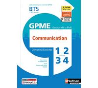 Domaines d'activités 1, 2, 3 et 4 - Communication - BTS GPME 1re et 2e années - Coll. Domaines d'activités GPME