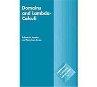 Domains and Lambda-Calculi, Cambridge Tracts in Theoretical Computer Science Pierre-Louis Curien, Roberto M. Amadio (Auteur)
